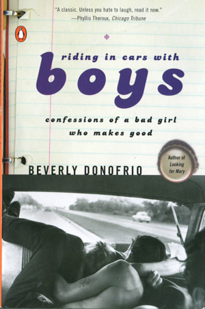 riding-in-cars-with-boys-memoir-beverly-donofrio